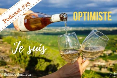 je suis optimiste - 2 minutes de bonheur