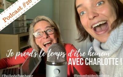 Cancer et joie de vivre avec Charlotte Mossa #26